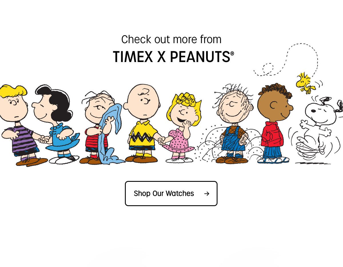 Check out more from TIMEX X PEANUTS | Shop Our Watches