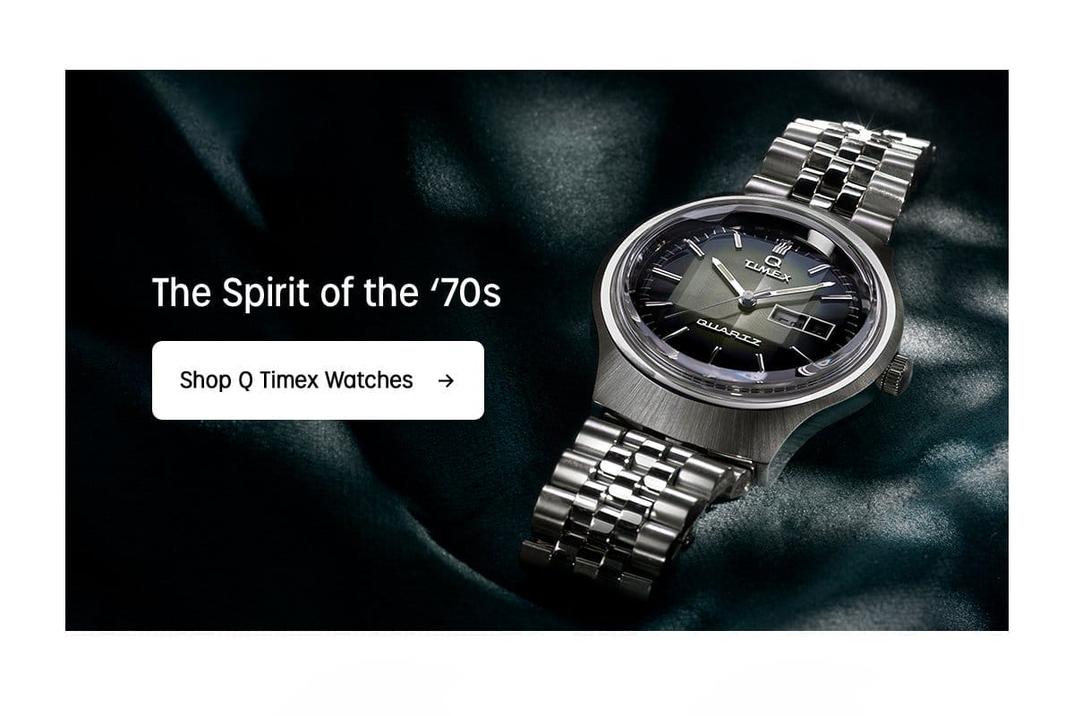 THE SPIRIT OF THE '70s | SHOP Q TIMEX WATCHES