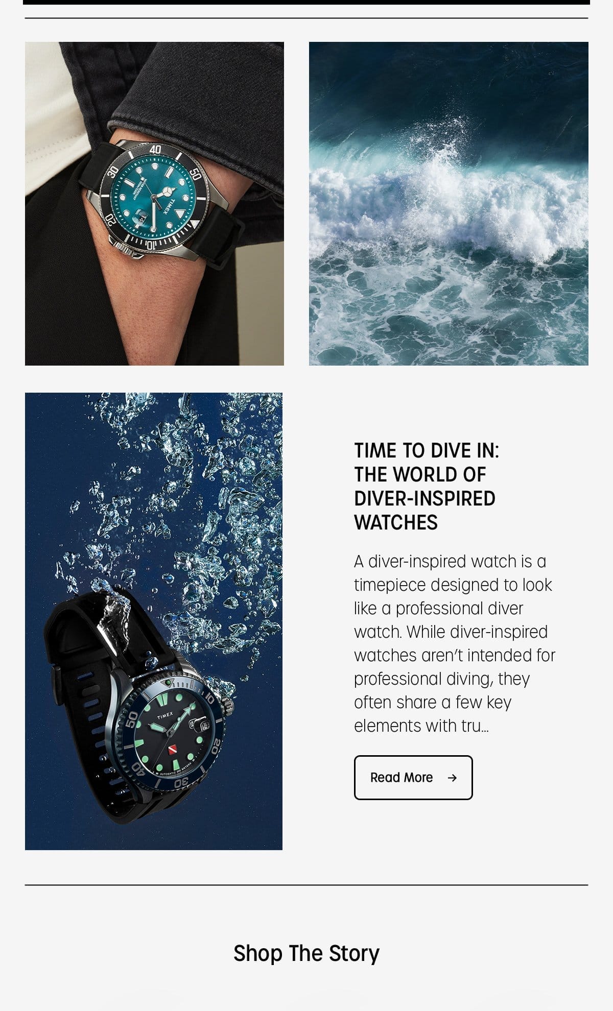 TIME TO DIVE IN: THEWORLD OF DIVER-INSPIRED WATCHES | A diver-inspired watch is a timepiece designed to look like a professional diver watch. While diver-inspired watches aren't intended for professional diving, they often share a few key elements with tru... | Read More