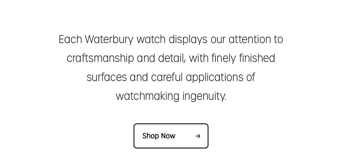 Waterbury Watches | Shop Now