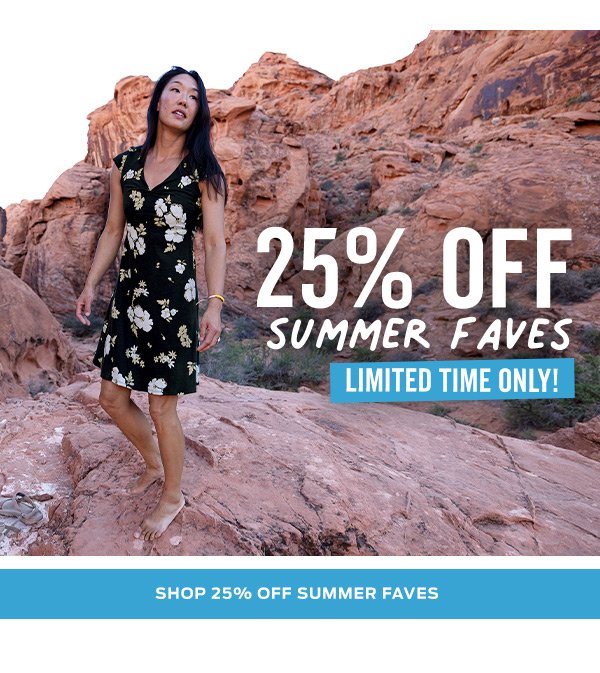 Shop 25% Off Summer Faves >