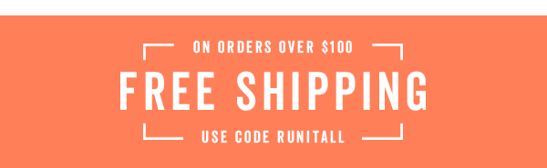 Free Shipping Over \\$100 With Code: RUNITALL >