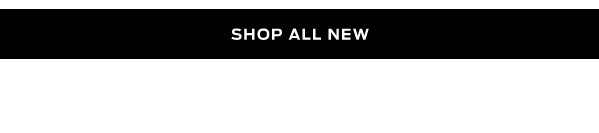 Shop All New >