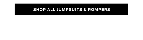 Shop Jumpsuits & Rompers >