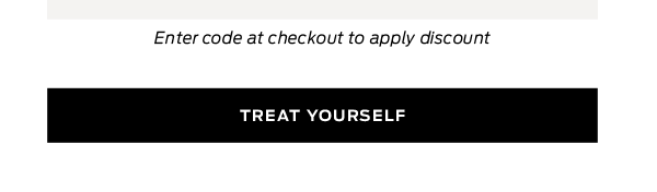 Treat Yourself >