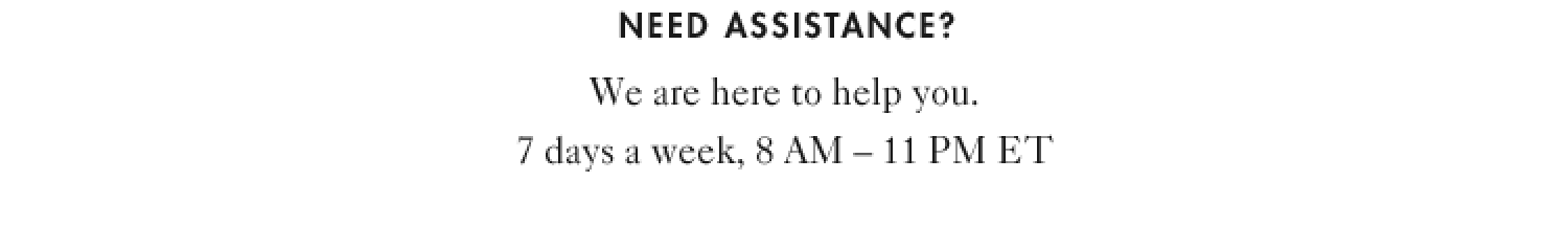 NEED ASSISTANCE