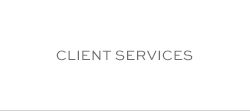 CLIENT SERVICES