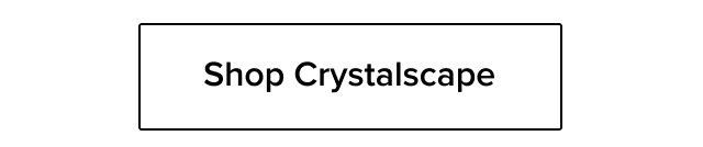 Shop Crystalscape