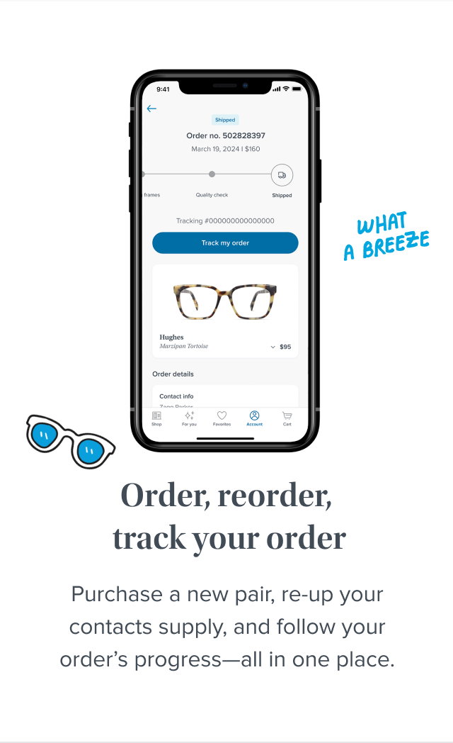 Order, reorder, track your order