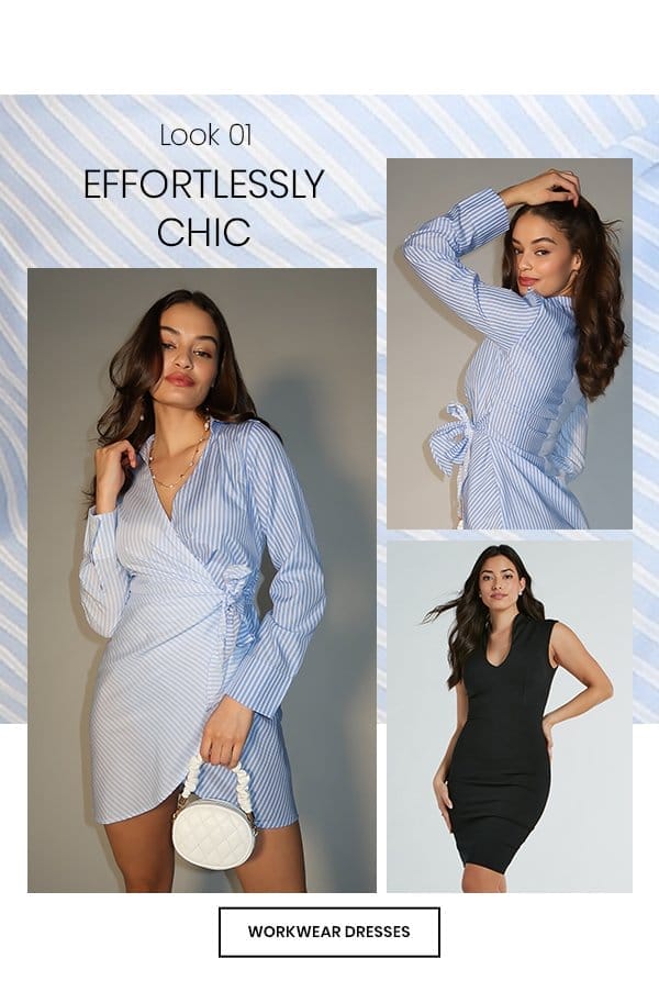 Look 01: Effortlessly Chic. Workwear Dresses.