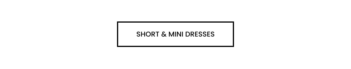 Short & Mini Dresses