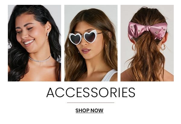 Accessories. Shop Now