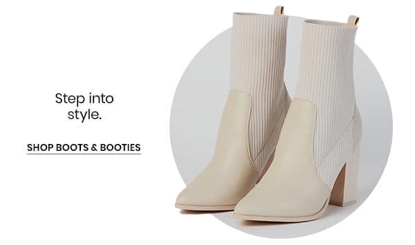 Step into your style. Shop boots & booties.