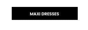 Maxi Dresses