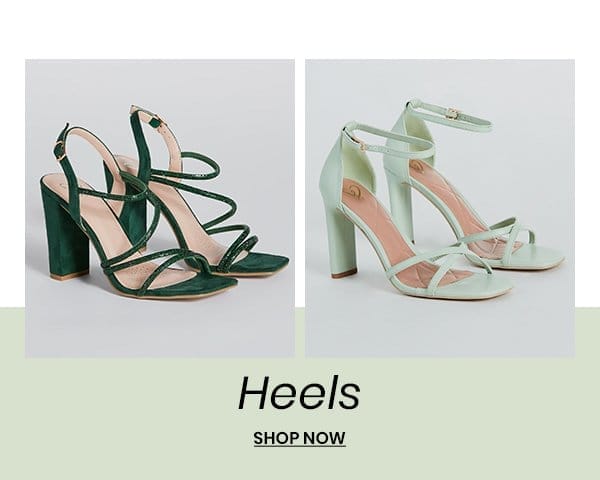 Heels. Shop Now.