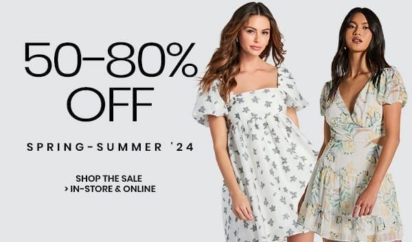 50-80% Off Spring Sumer 24. Shop The Sale In-Store & Online. Markdowns Banner