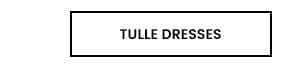 Tulle Dresses