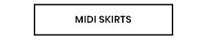 Midi Skirts