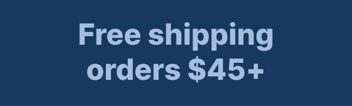 Free Shipping \\$45+ Orders