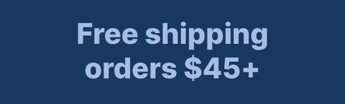 Free Shipping \\$45+ Orders