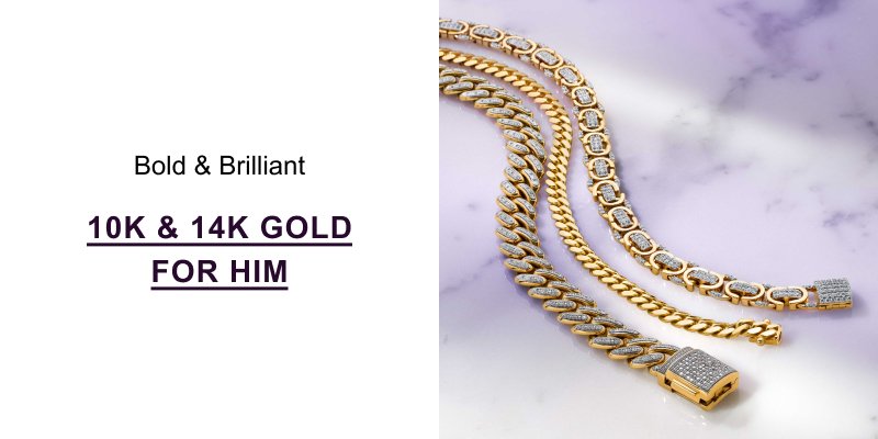 10K & 14K Gold For Him >