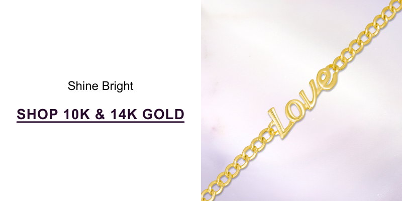 Shop 10K & 14K Gold >