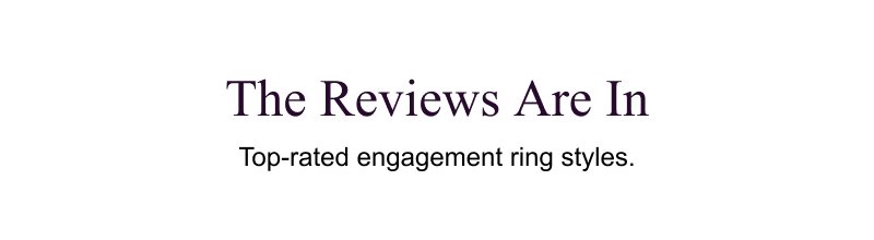 Shop Top-Rated Engagement Rings >