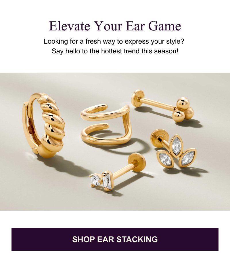 Shop Ear Stacking >