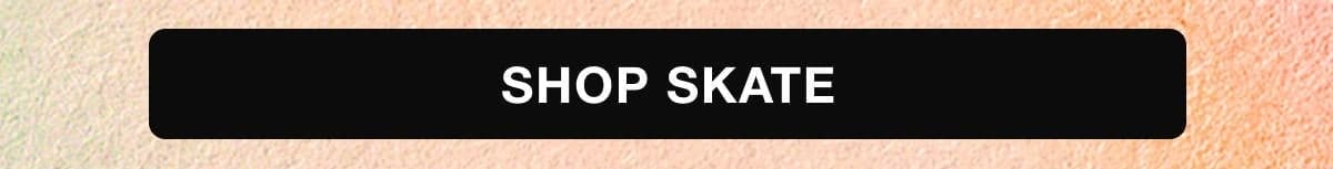 Shop Now Arrivals | SKATE