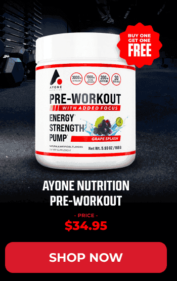 AYONE NUTRITION PRE-WORKOUT - SHOP NOW