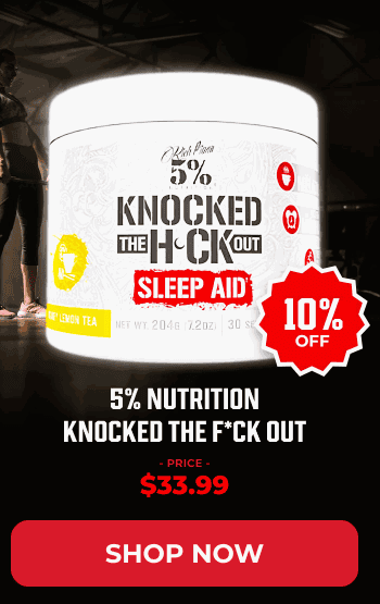 5% NUTRITION KNOCKED THE F*CK OUT