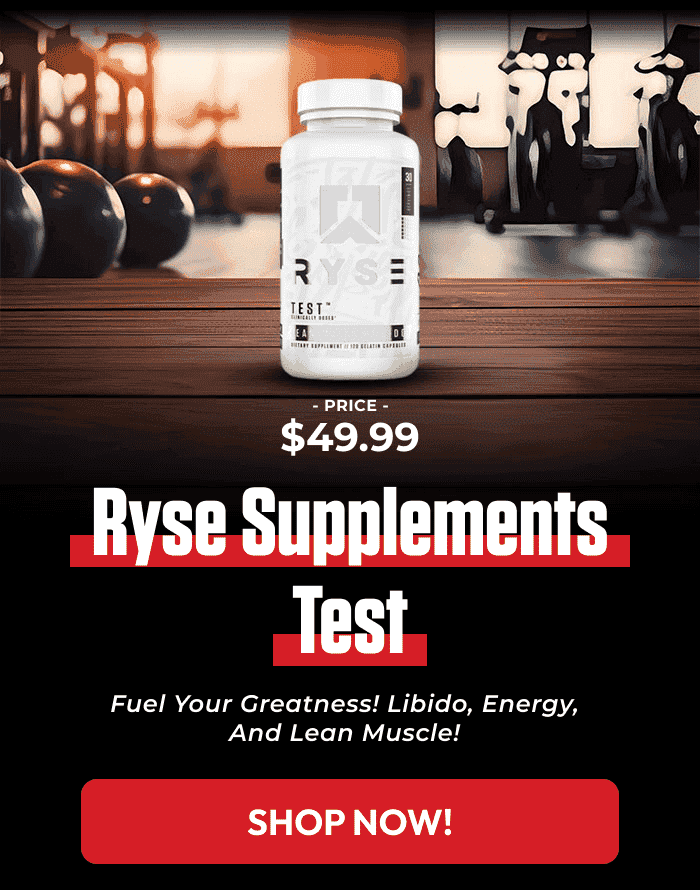 RYSE SUPPLEMENTS TEST