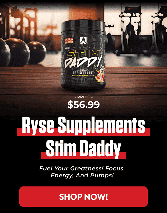 RYSE SUPPLEMENTS STIM DADDY