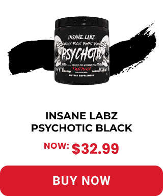 INSANE LABZ PSYCHOTIC BLACK