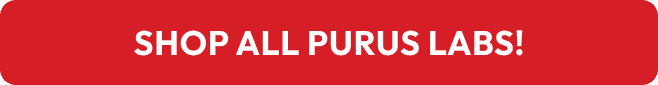 SHOP ALL PURUS LABS!