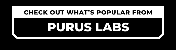 CHECK OUT WHAT'S POPULAR FROM PURUS LABS