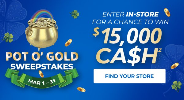 Enter in-store for a chance to win \\$15,000.