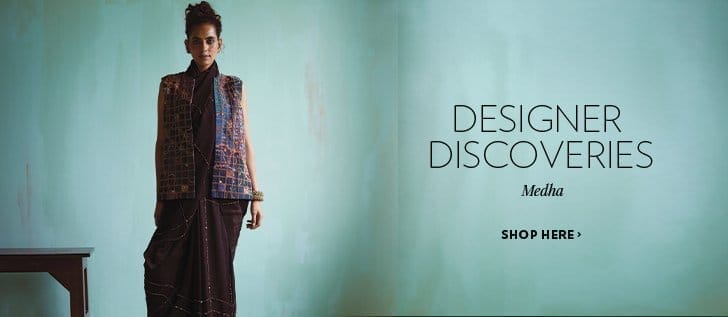 Designer discoveries Medha: Shop Now