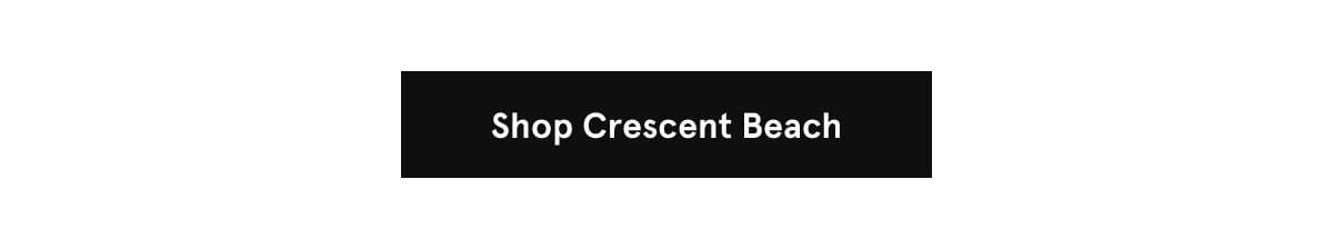 Shop Crescent Beach
