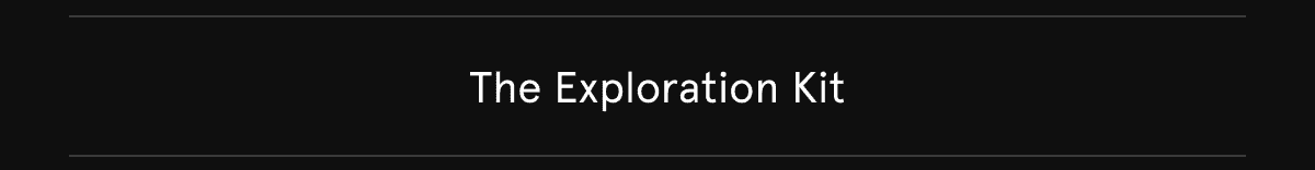 The Exploration Kit