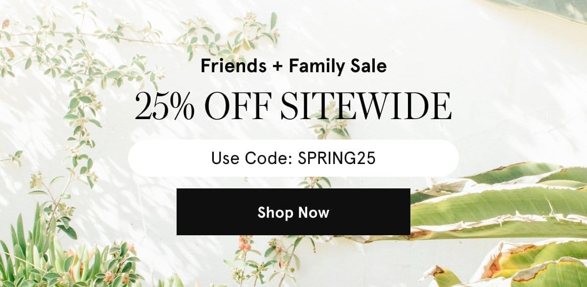 Sale | 25% Off Sitewide