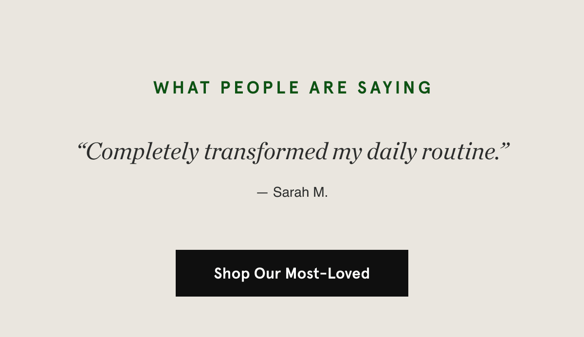 Shop Our Most-Loved