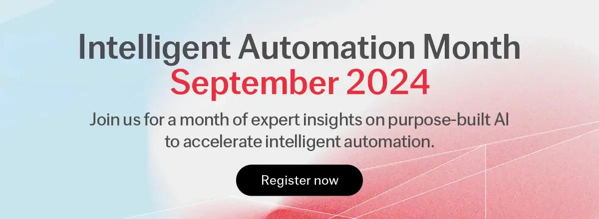 Welcome to Intelligent Automation Month