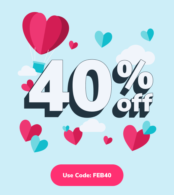 Use code FEB40 to save 40% off!