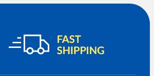 Fast Shipping