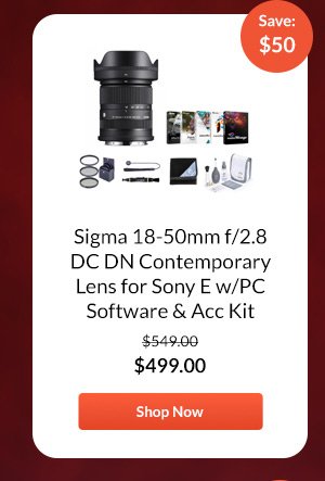 Sigma 18-50mm f/2.8 DC DN Contemporary Lens for Sony E w/PC Software & Acc Kit