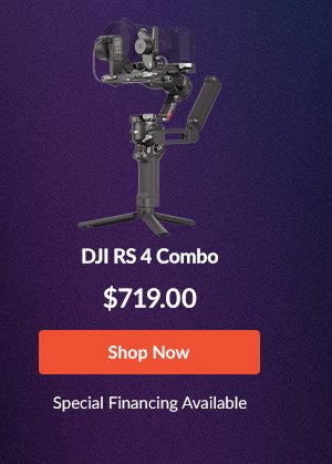 DJI RS 4 Combo \\$719 | Shop Now