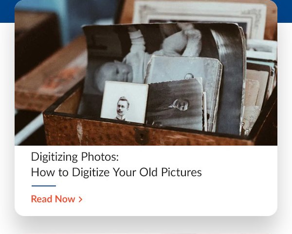 42 West Digitizing Photos: How to Digitize Your Old Pictures 