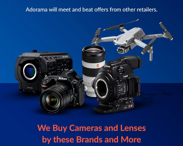 We Buy Cameras and Lenses by these Brands and More