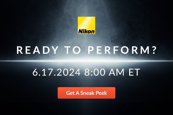 Nikon Ready to Perform 6.17.24 8:00 AM